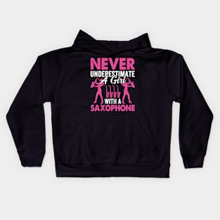 Never underestimate a GIRL with a saXOPHONE Kids Hoodie